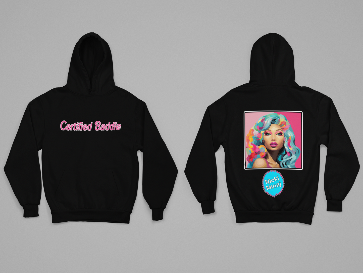 Women's - Certified Baddie (Nicki Minaj) Graphic Hoodie