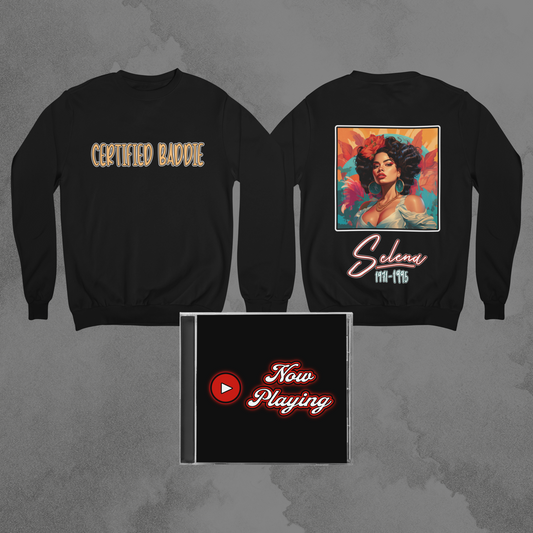 Women's - Certified Baddie (Selena Quintanilla) Graphic Sweatshirt