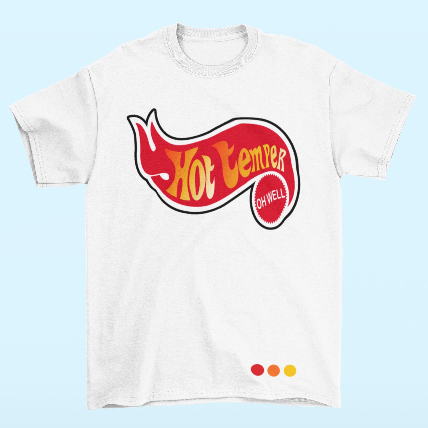 Unisex - Hot Temper, Oh Well Graphic T-Shirt