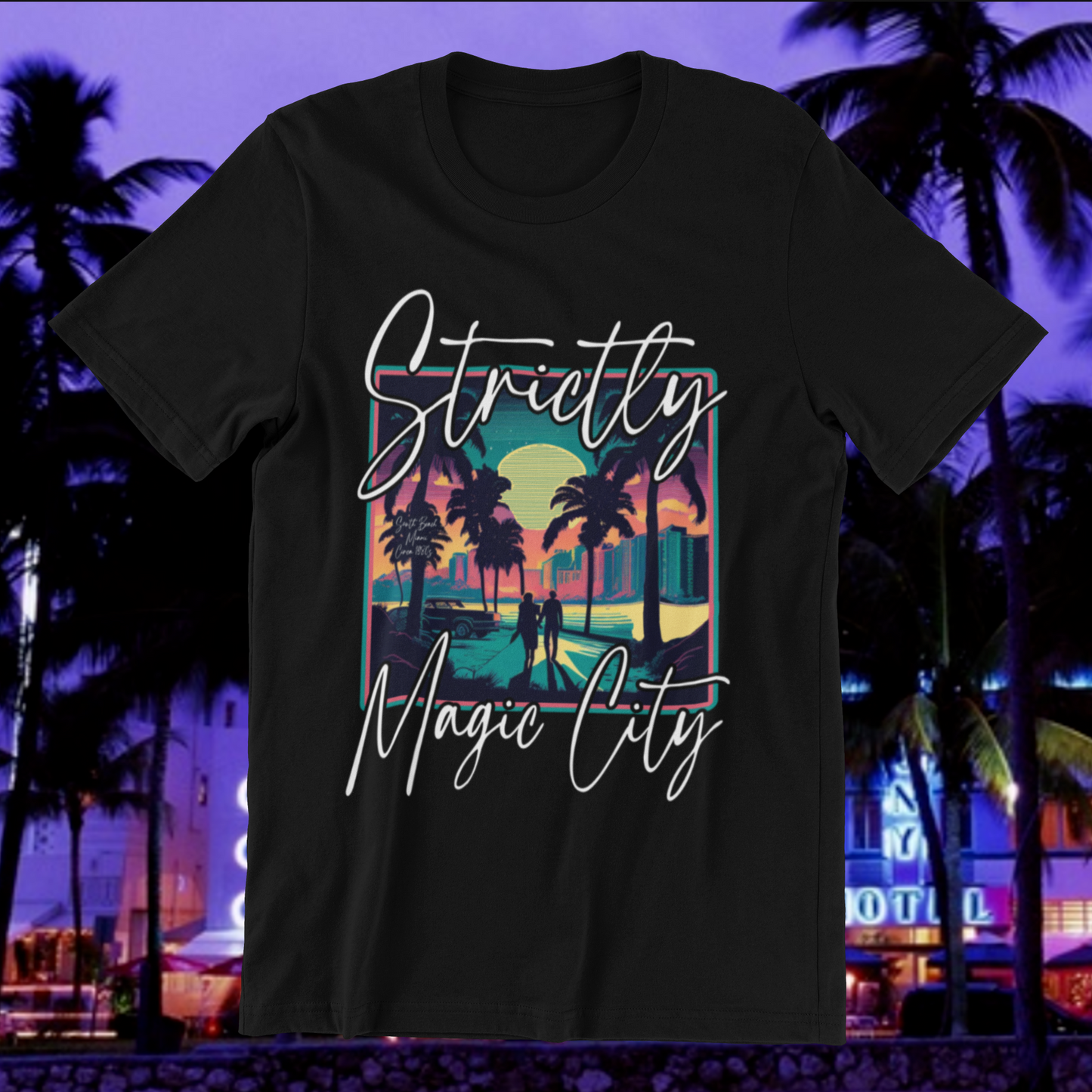 Unisex - Strictly Magic City (Miami) Graphic T-Shirt